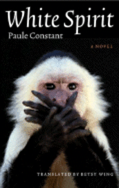 Paule Constant - White Spirit, Inbunden. Tillgänglighet: Tillfälligt slut