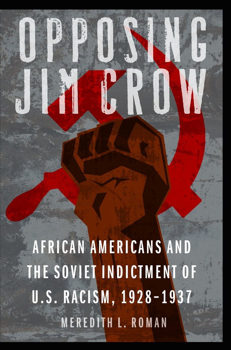 Meredith L. Roman - Opposing Jim Crow, Inbunden. Tillgänglighet: Tillfälligt slut