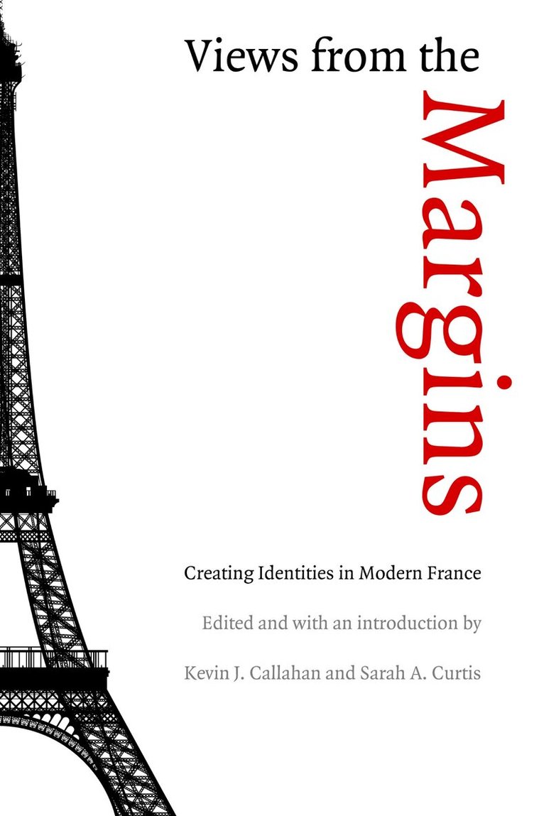Sarah A. Curtis, Kevin J. Callahan - Views from the Margins, Häftad. Tillgänglighet: Lägg i varukorg