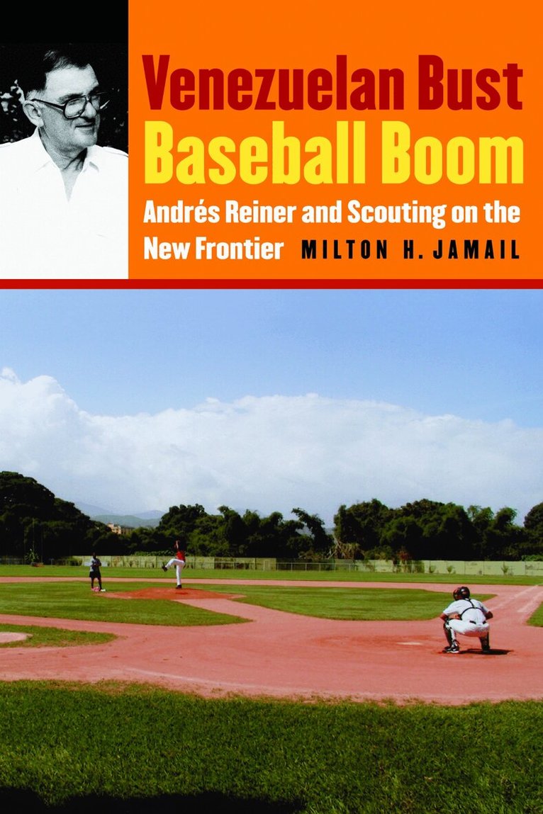 Milton H. Jamail - Venezuelan Bust, Baseball Boom, Häftad. Tillgänglighet: Lägg i varukorg