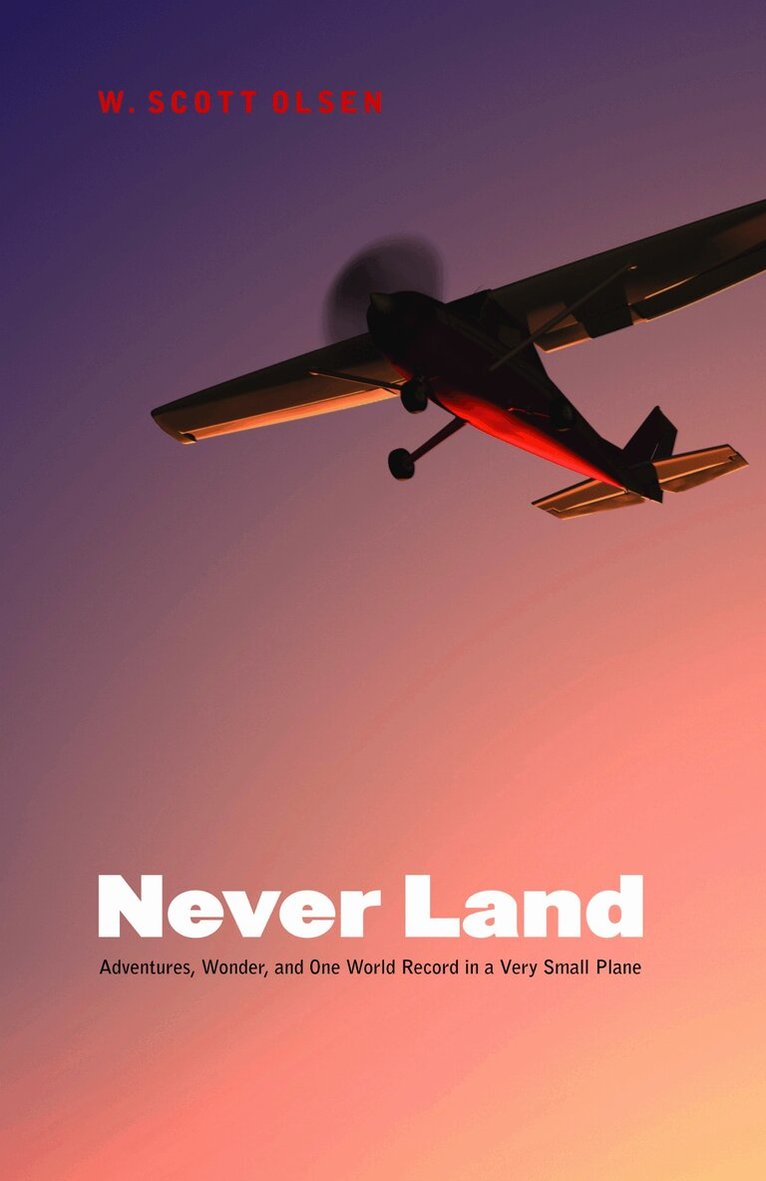 W. Scott Olsen - Never Land, Inbunden. Tillgänglighet: Tillfälligt slut