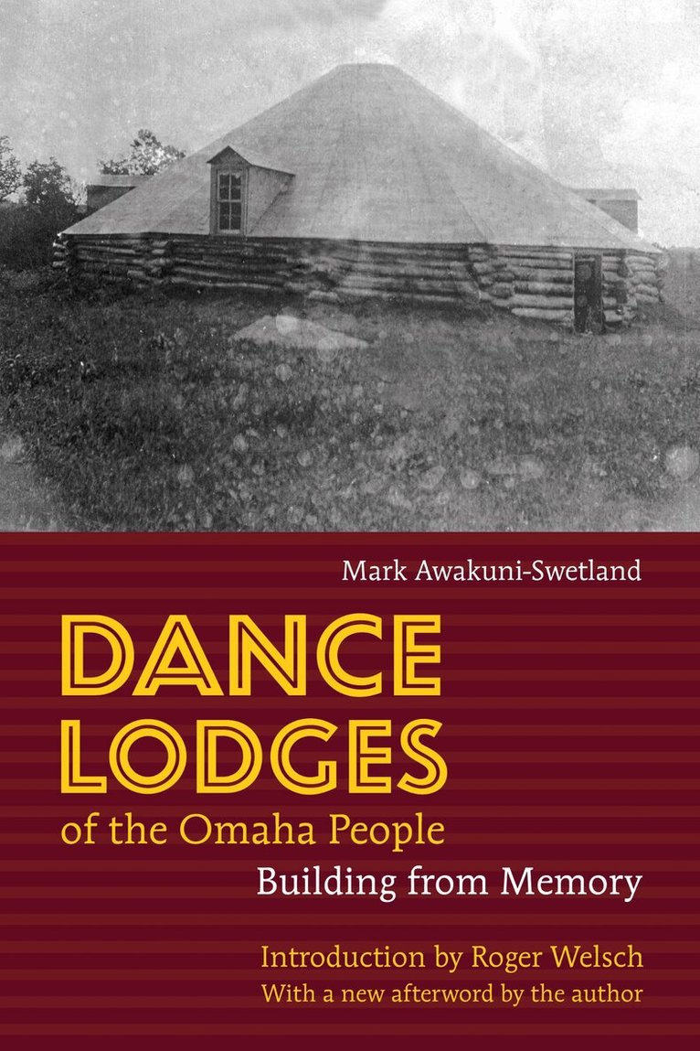 Mark Awakuni-Swetland - Dance Lodges of the Omaha People, Häftad. Tillgänglighet: Lägg i varukorg
