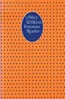 M Freeman - Mary Wilkins Freeman Reader, Inbunden. Tillgänglighet: Tillfälligt slut