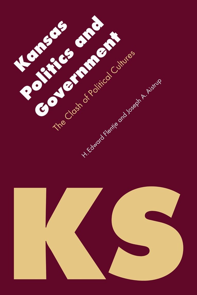 H. Edward Flentje, Joseph Aistrup - Kansas Politics and Government, Inbunden. Tillgänglighet: Tillfälligt slut