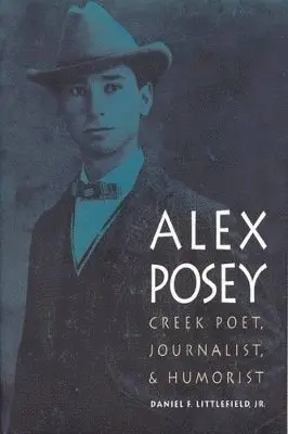 Daniel F. Littlefield - Alex Posey, Inbunden. Tillgänglighet: Tillfälligt slut