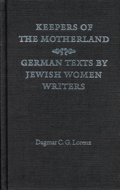 Dagmar C. G. Lorenz - Keepers of the Motherland, Inbunden. Tillgänglighet: Tillfälligt slut