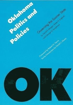 David R. Morgan, Robert E. England, George G. Humphreys - Oklahoma Politics and Policies, Inbunden. Tillgänglighet: Tillfälligt slut