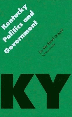 Penny M. Miller - Kentucky Politics and Government, Inbunden. Tillgänglighet: Tillfälligt slut