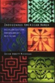 Devon A. Mihesuah - Indigenous American Women, Inbunden. Tillgänglighet: Tillfälligt slut