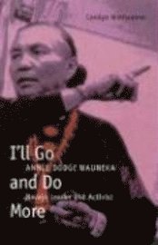 Carolyn Niethammer - I′ll Go and Do More, Inbunden. Tillgänglighet: Tillfälligt slut