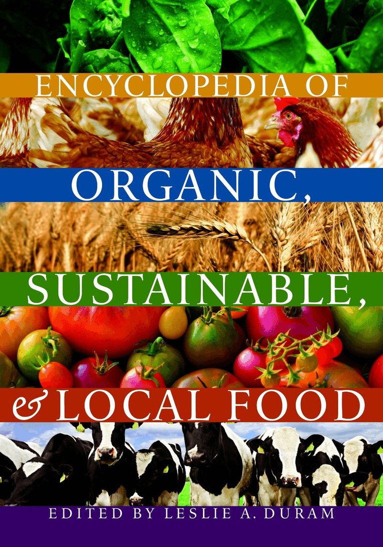 Leslie A. Duram - Encyclopedia of Organic, Sustainable, and Local Food, Häftad. Tillgänglighet: Tillfälligt slut