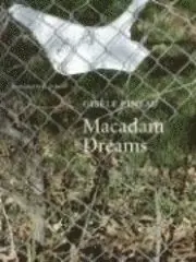 Gisele Pineau - Macadam Dreams, Inbunden. Tillgänglighet: Tillfälligt slut
