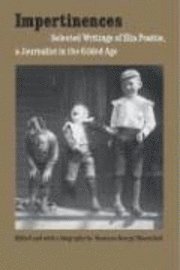 Elia Peattie, Susanne George Bloomfield - Impertinences, Inbunden. Tillgänglighet: Tillfälligt slut
