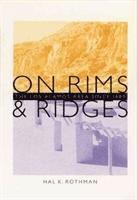 Hal K. Rothman - On Rims and Ridges, Inbunden. Tillgänglighet: Tillfälligt slut