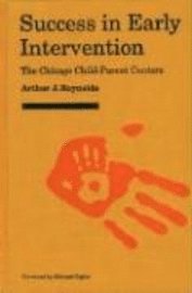 Arthur J. Reynolds - Success in Early Intervention, Inbunden. Tillgänglighet: Tillfälligt slut