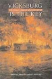 William L. Shea, Terrence "Terry" Winschel - Vicksburg Is the Key, Inbunden. Tillgänglighet: Tillfälligt slut