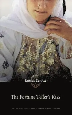 Brenda Serotte - Fortune Teller′s Kiss, Inbunden. Tillgänglighet: Tillfälligt slut