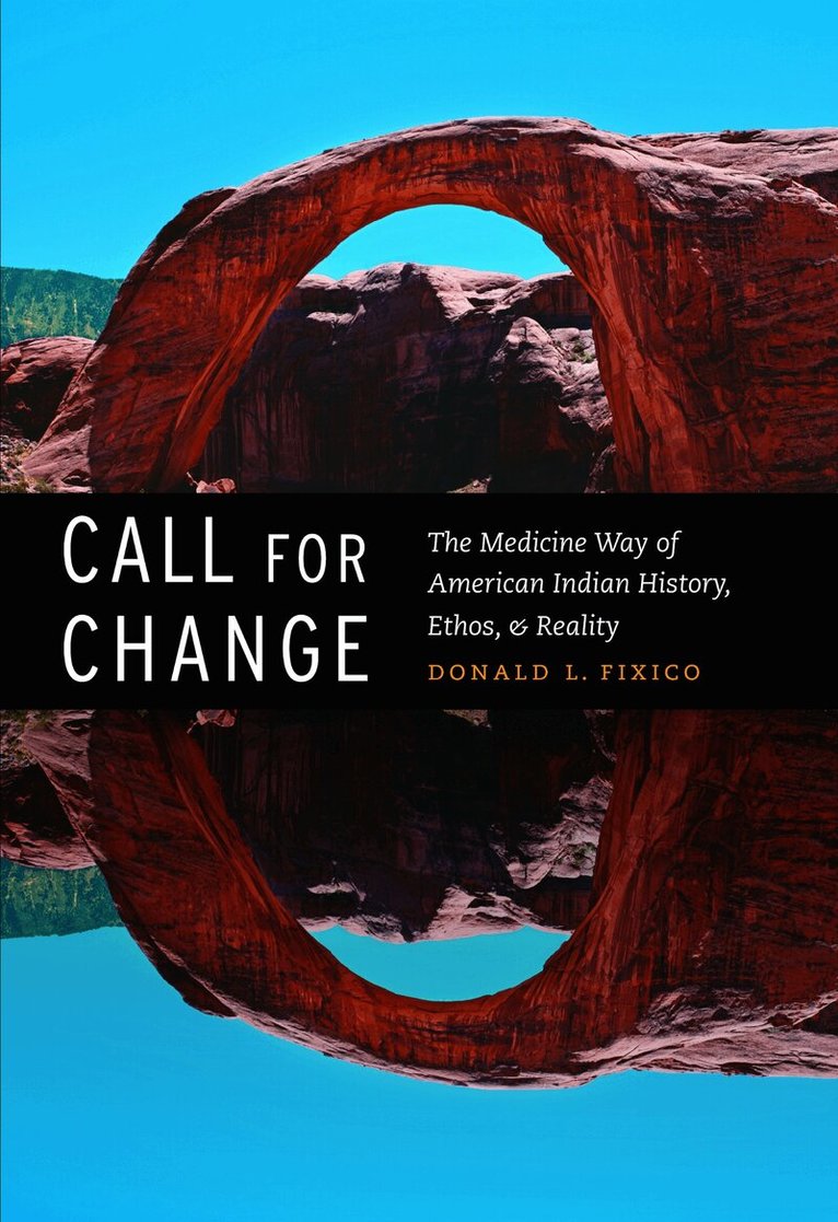Donald L. Fixico - Call for Change, Inbunden. Tillgänglighet: Tillfälligt slut