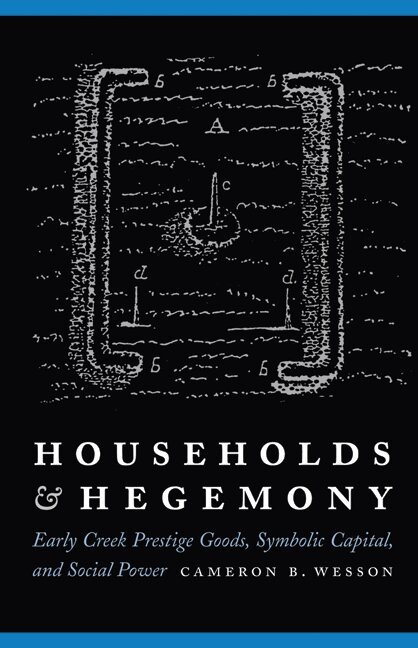 Cameron B. Wesson - Households and Hegemony, Häftad