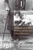 S. L. Wisenberg - Holocaust Girls, Inbunden. Tillgänglighet: Tillfälligt slut