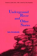 Underground River and Other Stories