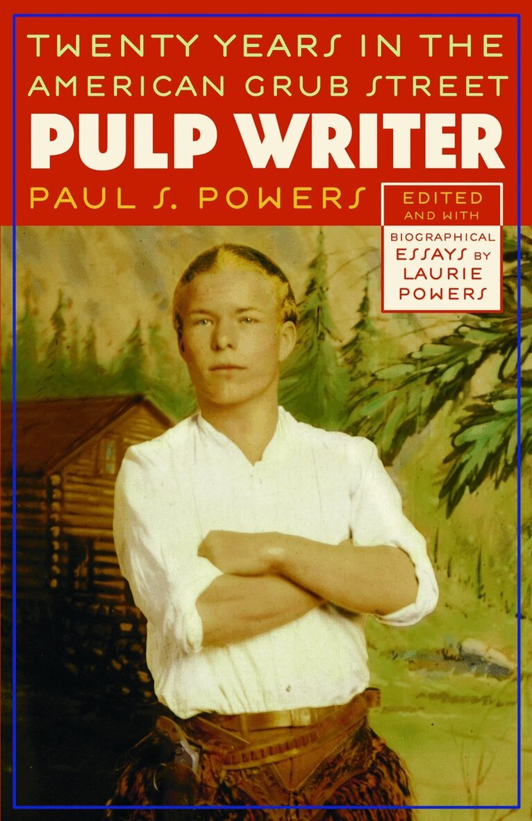 Paul S. Powers, Laurie Powers - Pulp Writer, Häftad. Tillgänglighet: Lägg i varukorg