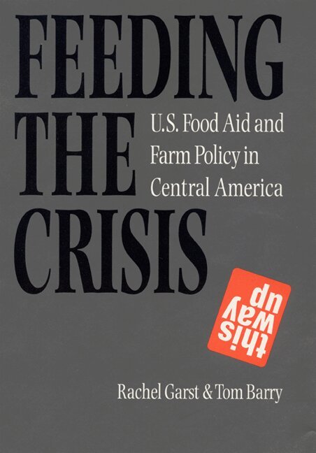 Rachel Garst, Tom Barry - Feeding the Crisis, Häftad. Tillgänglighet: Tillfälligt slut