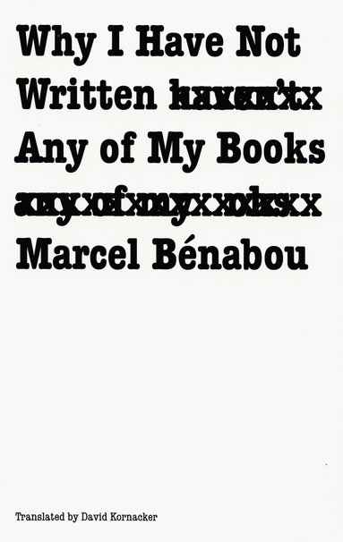 Why I Have not Written Any of My Books by Marcel Benabou