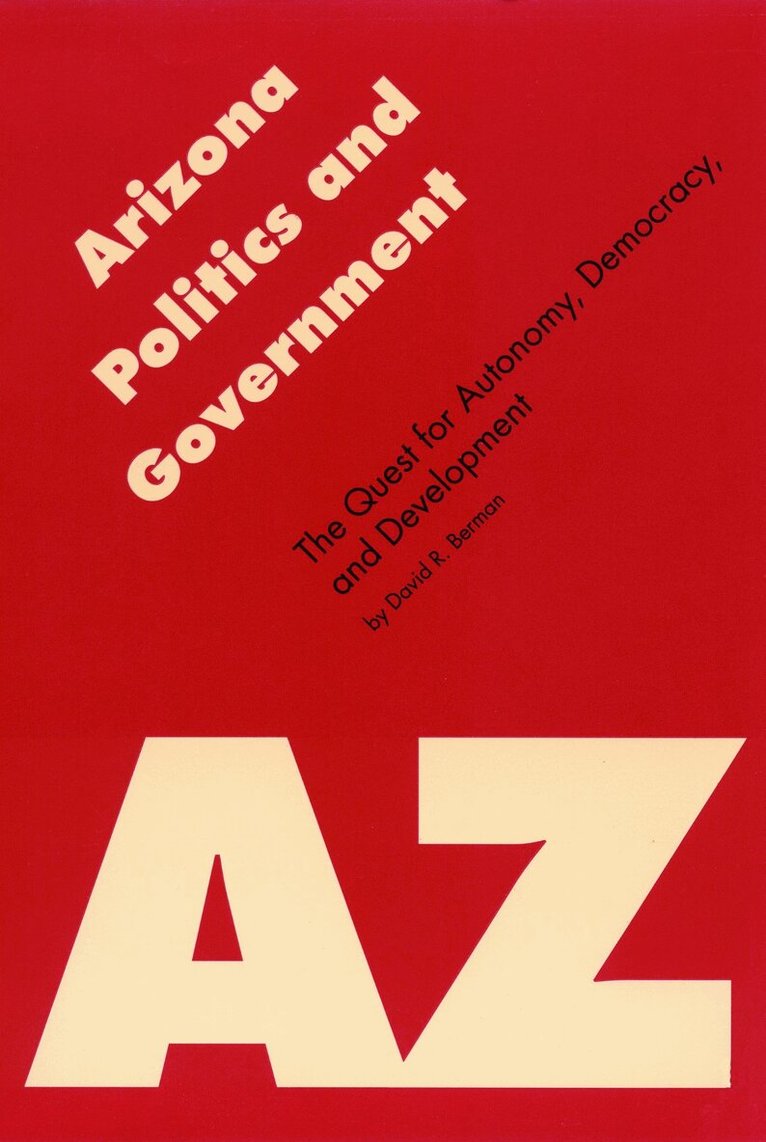 David R. Berman - Arizona Politics and Government, Häftad. Tillgänglighet: Tillfälligt slut