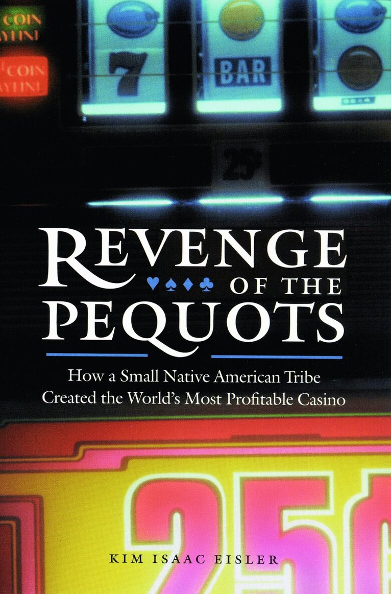 Kim Isaac Eisler - Revenge of the Pequots, Häftad