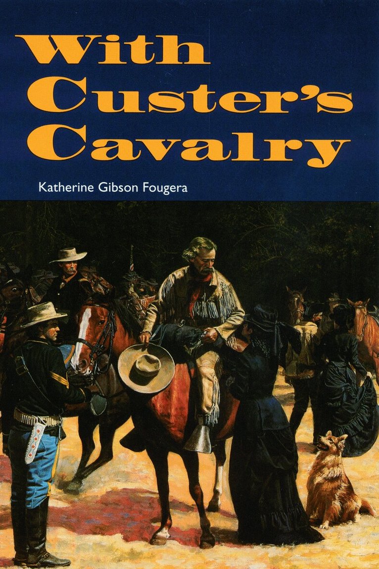 With Custer's Cavalry