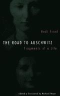 The Road to Auschwitz