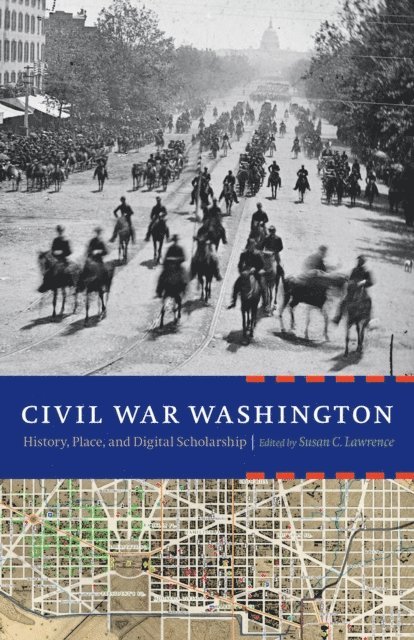 Susan C. Lawrence - Civil War Washington, E-bok