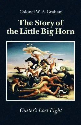 Story of the Little Big Horn