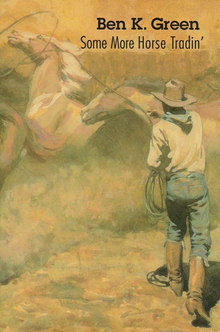 Ben K. Green - Some More Horse Tradin', Häftad