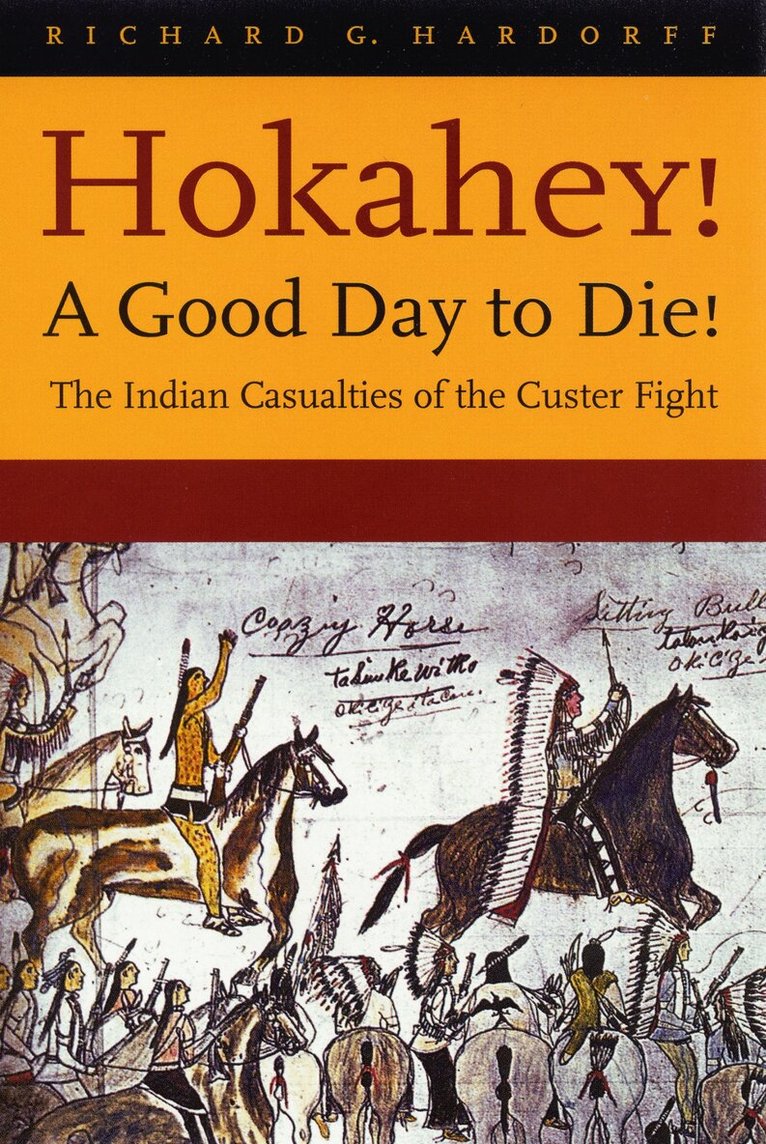 Hokahey! a Good Day to Die!