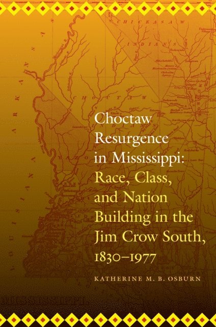 Katherine M. B. Osburn - Choctaw Resurgence in Mississippi, E-bok