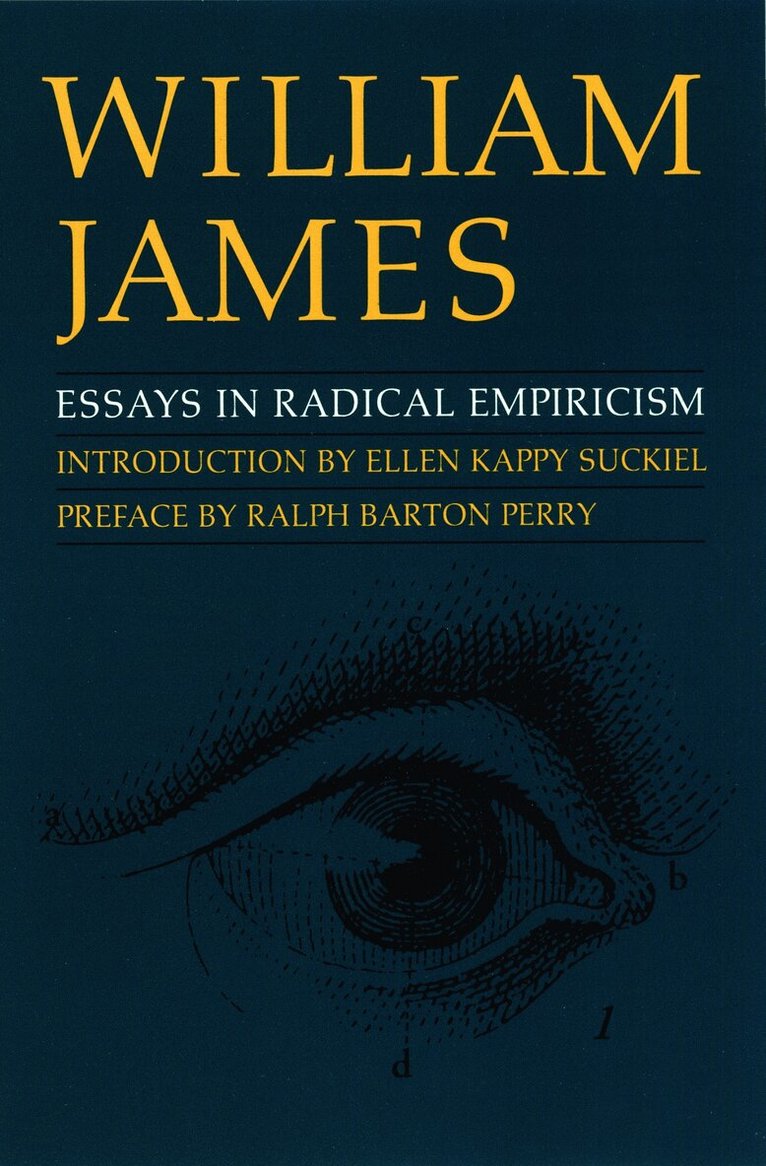 William James - Essays in Radical Empiricism, Häftad