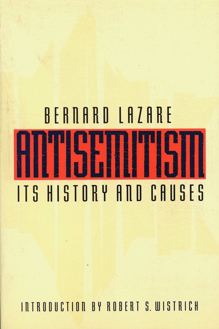 Bernard Lazare - Antisemitism, Häftad. Tillgänglighet: Lägg i varukorg