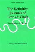 Definitive Journals of Lewis and Clark, Vol 13
