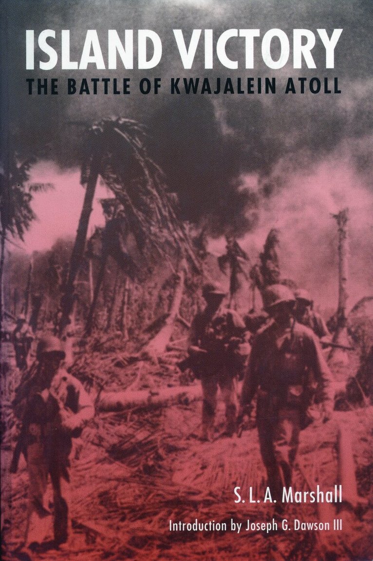 S. L. A. Marshall - Island Victory, Häftad. Tillgänglighet: Lägg i varukorg