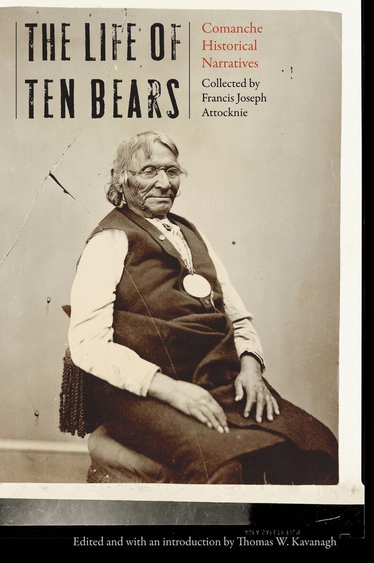 Thomas W. Kavanagh - Life of Ten Bears, E-bok