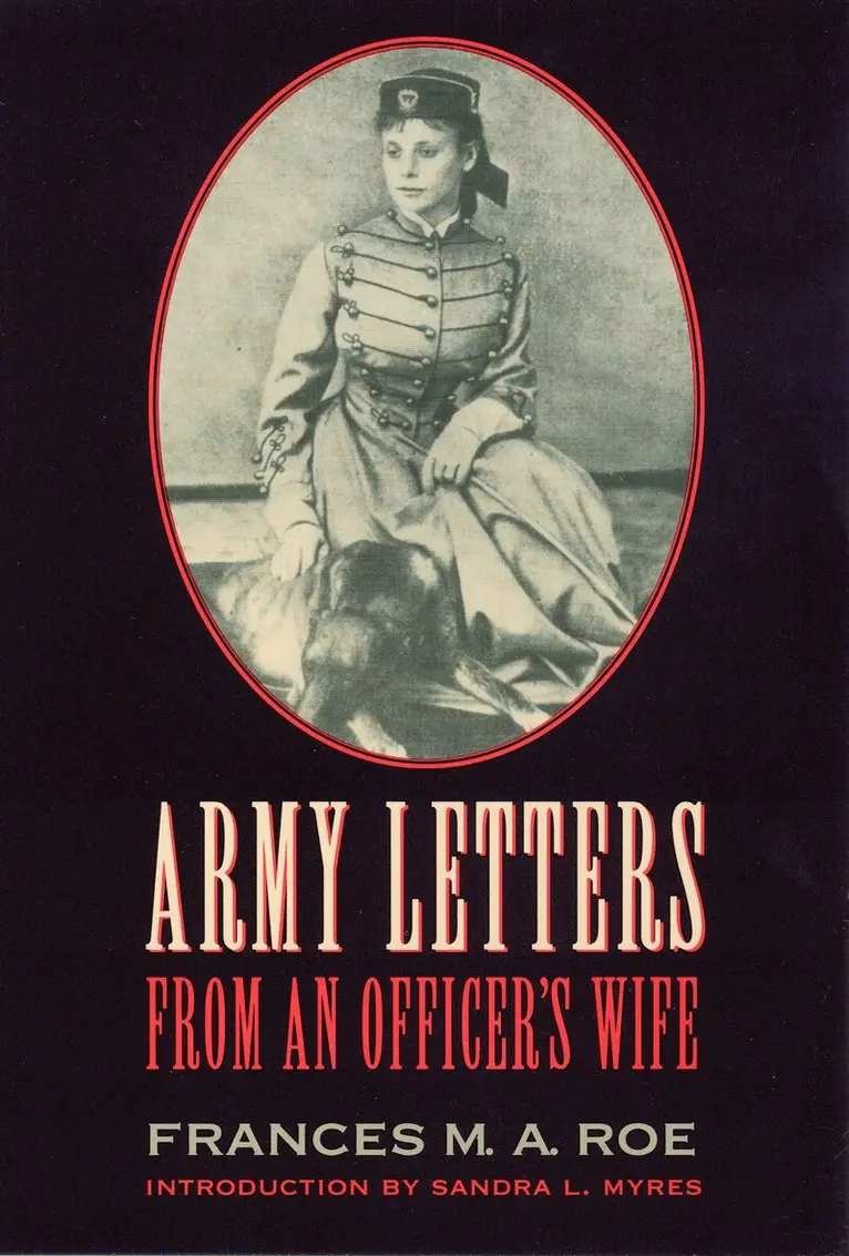 Army Letters from an Officer's Wife, 1871-1888