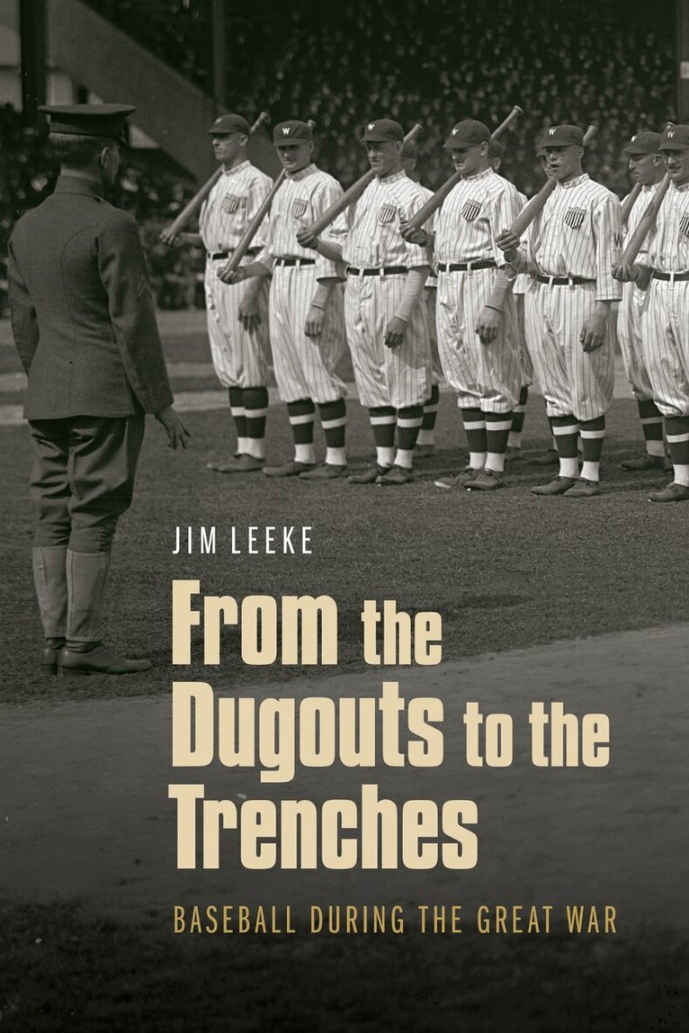 Jim Leeke - From the Dugouts to the Trenches, Inbunden. Tillgänglighet: Lägg i varukorg