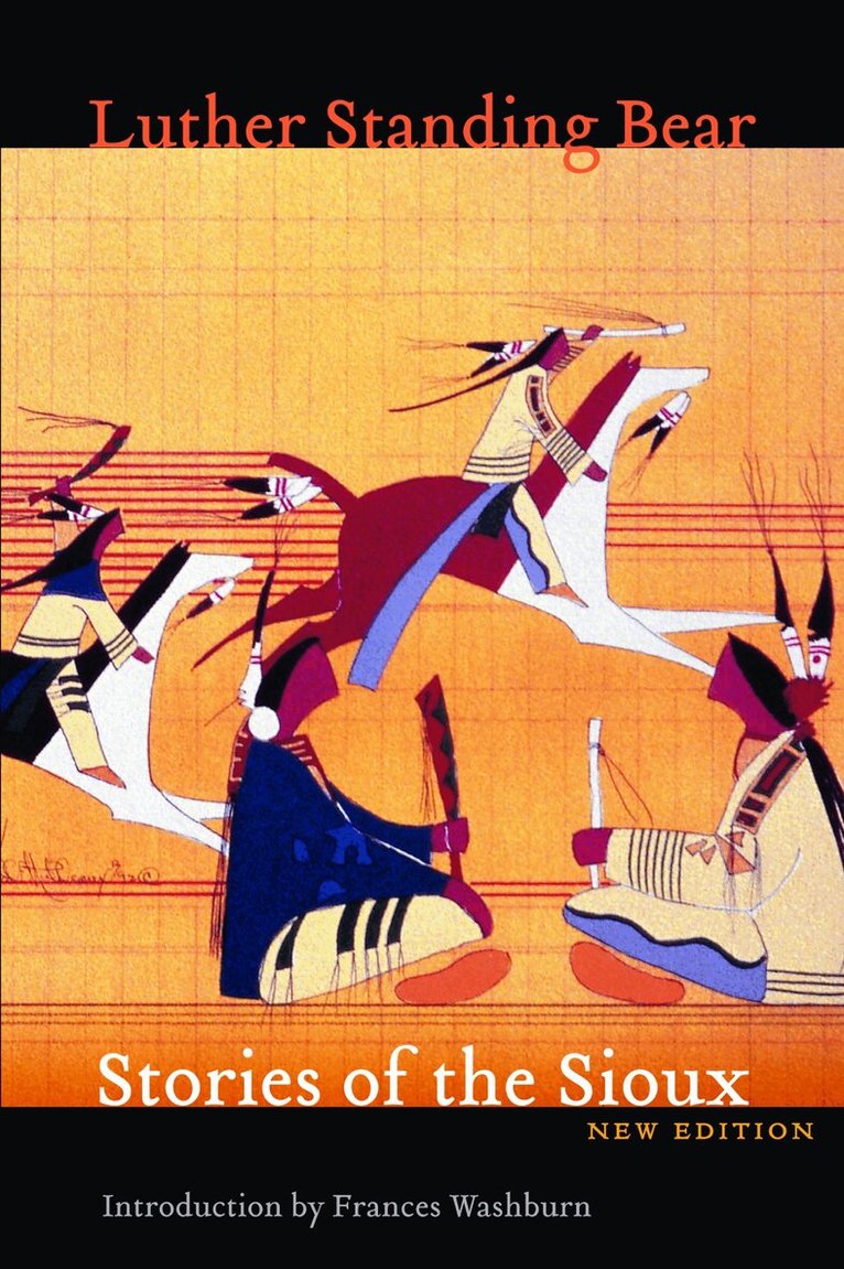 Luther Standing Bear - Stories of the Sioux, Häftad