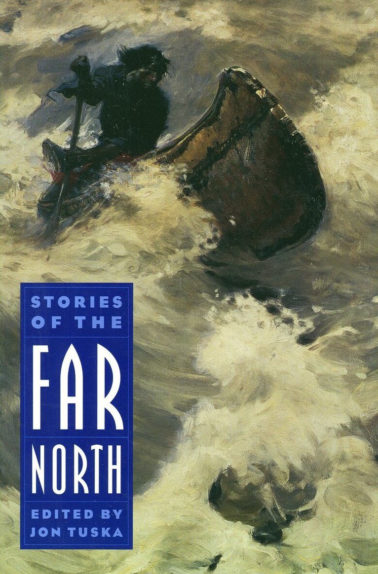 Jon Tuska - Stories of the Far North, Häftad