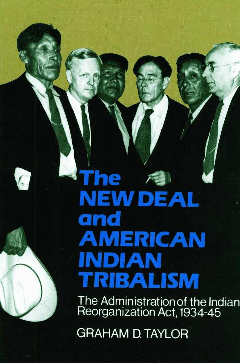 Graham D. Taylor - New Deal and American Indian Tribalism, Häftad. Tillgänglighet: Lägg i varukorg