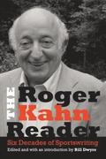 The Roger Kahn Reader