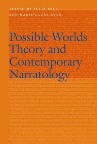 Possible Worlds Theory and Contemporary Narratology