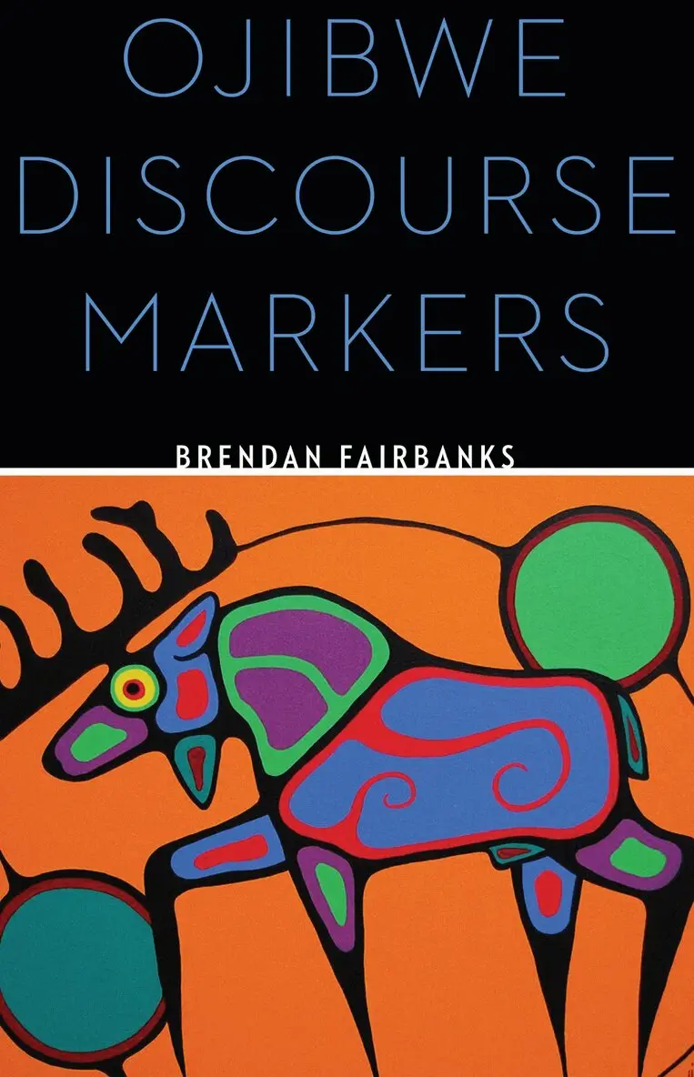 Brendan Fairbanks - Ojibwe Discourse Markers, Inbunden. Tillgänglighet: Lägg i varukorg